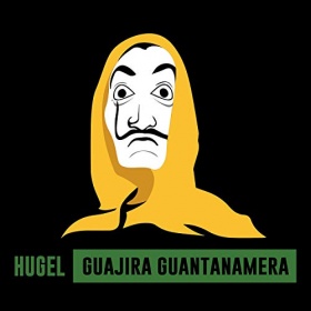 HUGEL - GUAJIRA GUANTANAMERA